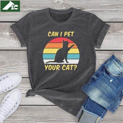 100 Cotton Funny Cat T Shirt Women Men Clothing Can I Pet Your Cat Graphic Short Sleeve Tee Kawaii Vintage Shirt Girls Tops 3XL