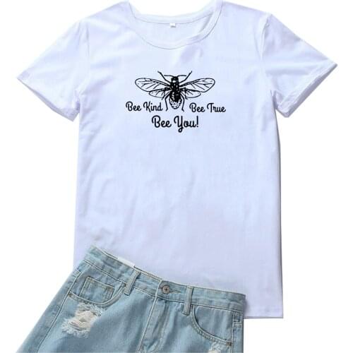 Bee Kind Bee True Bee You Tee Women Cotton Casual Camiseta Mujer O-neck Tops Tshirt Women Soft Gothic Aesthetic Women T-shirts