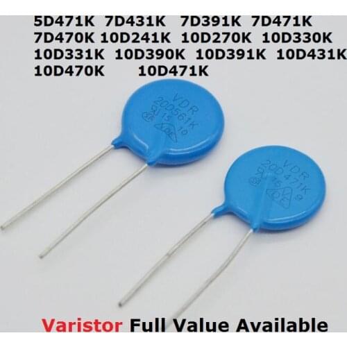 10PCS Varistor 7D470K 7D431K 7D391K 7D471K 10D270K 10D330K 10D331K 10D390K 10D391K 10D431K 10D470K 10D471K 10D241K 5D471K