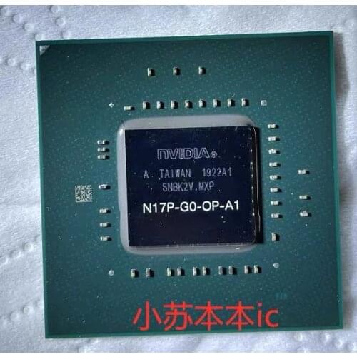 1PCS/ N17P-G0 N17P-G0-A1 N17P-G0-OP-A1 BGA