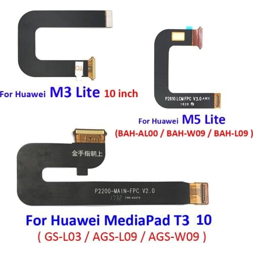 LCD Display Connector Flex Cable For Huawei Mediapad MediaPad T3 10 AGS-L03 AGS-L09 AGS-W09 T3 Connect Motherboard Replacement
