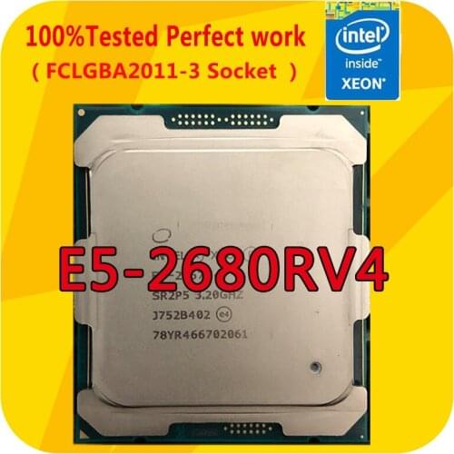 E5-2680RV4 Intel Xeon E5-2680RV4 2.4GHZ 14-Cores Smart Cache CPU Processor LGA2011-3 For x99 Motherboard