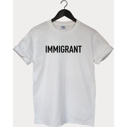 Immigrant t-shirt unisex Tumblr Unisex More Size and Color-F023