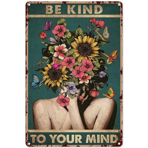 Vintage Metal Signs for Bar Be Kind to Your Mind Tin Sign Vintage Chic Art Metal Poster Sign Decoration Home Kitchen Cafe Garage