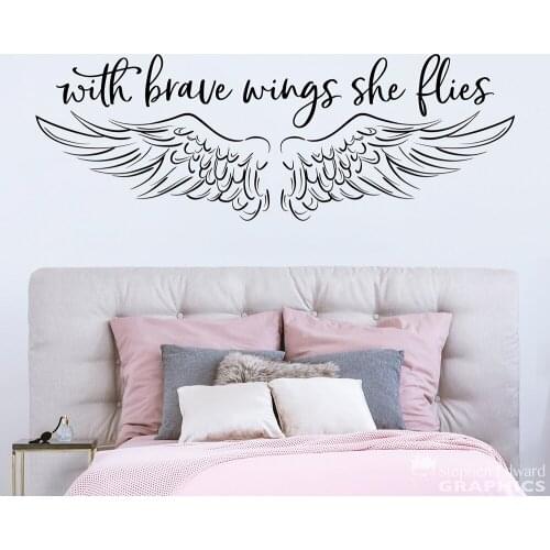Wings Wall Decals With Brave Wings She Flies Wall Decals Quotes Vinyl Girl Bedroom Decoration Dream Wall Decor Wallpaper X575