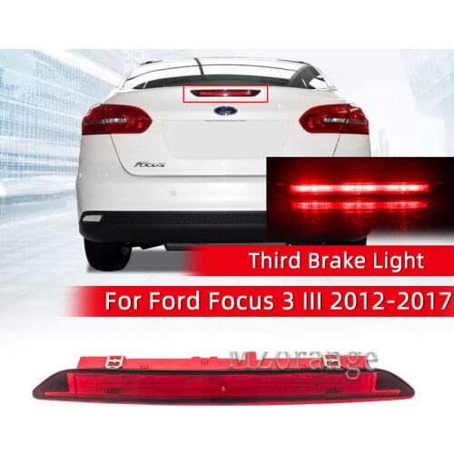 Third Brake Light For Ford Focus 3 III 2012 2013 2014 2015 2016 2017 Sedan Car High Position Tail Light Rear Stop Lamp Car Parts