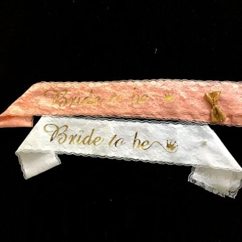 1Pc Bride to Be Lace Sash Bachelorette Hen Party Etiquette for Wedding Party Bridal Shower Decor Supplies
