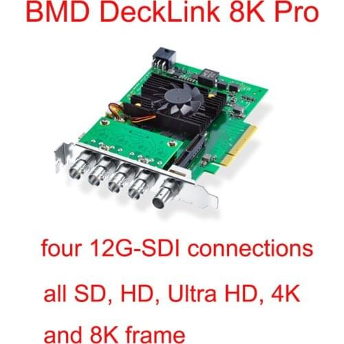 Blackmagic BMD DeckLink 8K Pro Quad link 12G-SDI capture and playback for SD HD Ultra HD 4K 4K DCI 8K DCI