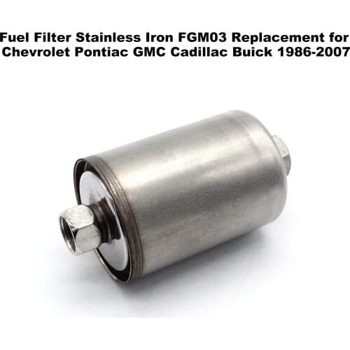 Fuel Filter Stainless Iron FGM03 Replacement for Chevrolet Pontiac GMC Cadillac Buick 1986-2007