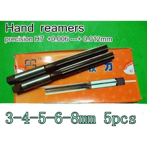 3-4-5-6-8mm 5pcs/set Hand reamers Reaming drill The lathe tool precision H7 +0.006 ---+ 0.012mm Free shipping