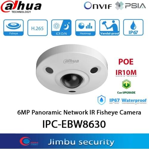 Dahua 6MP Panoramic Network IR Fisheye Camera IPC-EBW8630 PoE H.265 IR10M Micro SD memory IP67 IK10 security camera fish eye