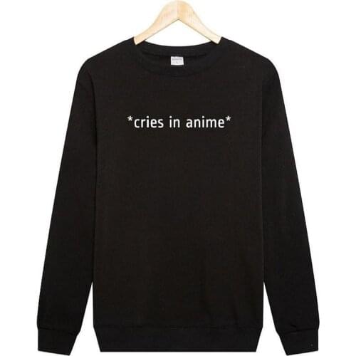 Skuggnas New Arrival Cries in Anime Sweatshirt Anime Jumper Funny Unisex Sweatshirt Tumblr Clothing Grunge Jumper Drop shipping