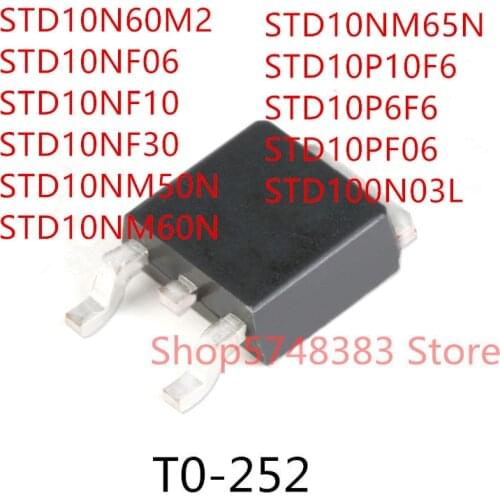 10PCS STD10N60M2 STD10NF06 STD10NF10 STD10NF30 STD10NM50N STD10NM60N STD10NM65N STD10P10F6 STD10P6F6 STD10PF06 STD100N03L TO-252