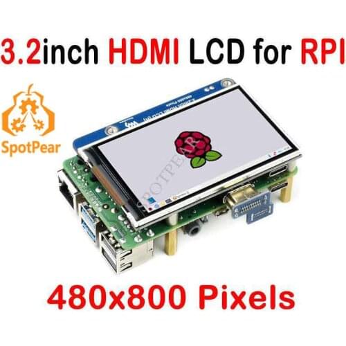 Raspberry Pi Screen 3.2inch LCD HDMI 3.2 inch 480x800 IPS display also for other mini Computer