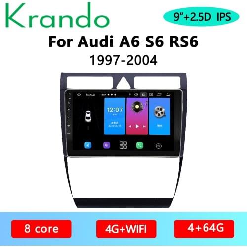 Krando Android 10.0 4G 64G 9" for A6 S6 RS6 1997-2004 car navigation system GPS entertainment system radio