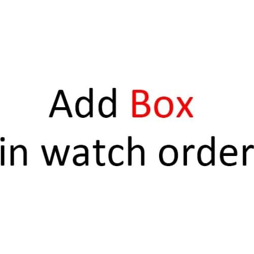Add BOX in watch order together in one order free shipping
