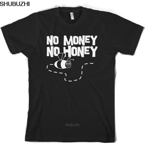 No Money No Honey - Mens T-Shirt - Gold Digger - Funny - Joke - shubuzhi Cool Casual pride t shirt men Unisex Fashion sbz8333