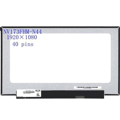 17.3" Laptop Lcd Screen Matrix NV173FHM-N44 144Hz 72% NTSC FHD 1920*1080 40 pins IPS