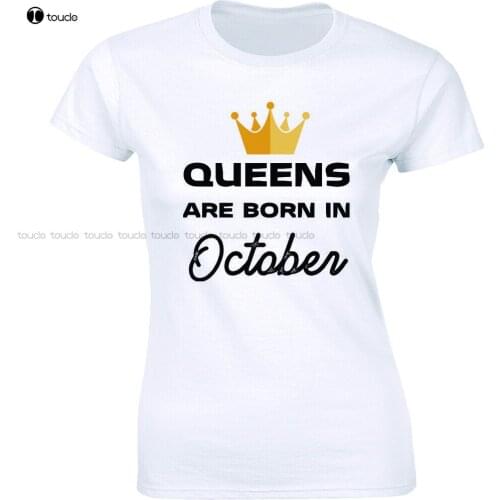 New Queens Are Born In October Shirt Bday Party Gift Birthday Girl WomenS T-Shirt Work Shirt goth shirt Unisex