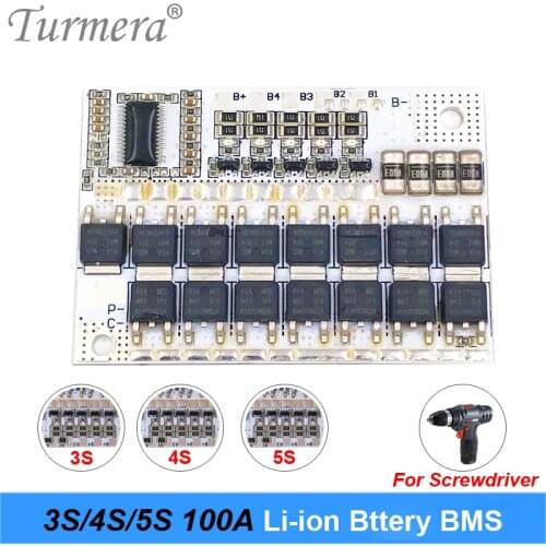 Turmera 3S 4S 5S 100A BMS 18650 Li-ion Battery Protect Board for 12V 14.4V 16.8V 18V 21V Screwdriver Shurika Drill Batteries Use