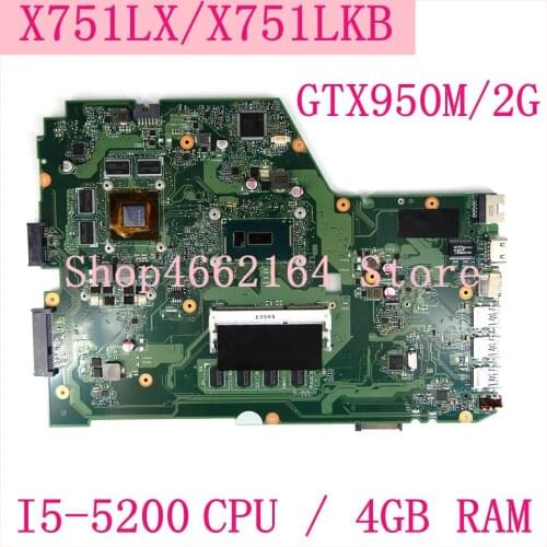 X751LX Motherboard i5-5200CPU GTX950M/2G For ASUS X751LKB X751LK X751LX Laptop motherboard X751LK Mainboard X751LKB Motherboard
