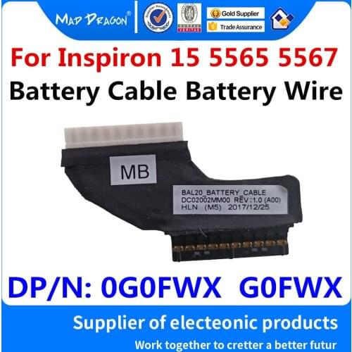 NEW original Laptop Battery Cable Battery Wire For Dell Inspiron 15 5000 5565 5567 BAL20 DC02002MM00 0G0FWX G0FWX