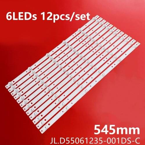 12PCS 545MM LED Backlight Strip 6Lamp JL.D55061235-001DS-C For 55G6 55N2 55V8E 55E360E SDL550WY（LD0-700
