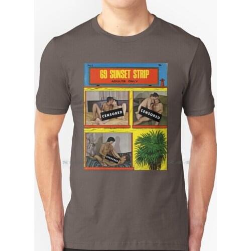 69 Sunset Strip - Censored T Shirt 100% Pure Cotton Gay Erotic Vintage Sex Gay Sex Gay Gay Gay Erotica
