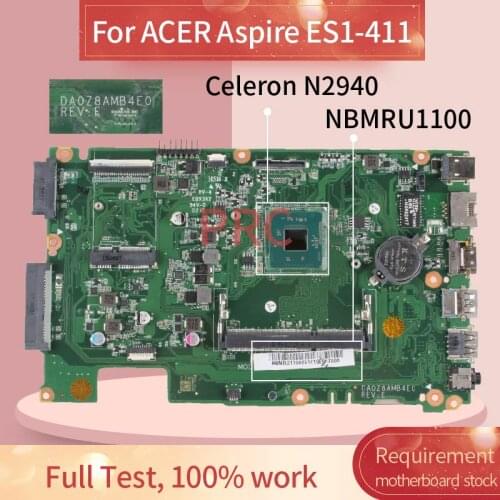 DA0Z8AMB4E0 Laptop motherboard For ACER Aspire ES1-411 Celeron N2940 Notebook Mainboard NBMRU1100 NBMRU11002 NBMRU11026 DDR3