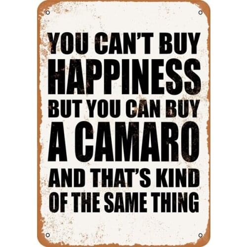 You Can't Buy Happiness, but You Can Buy a Metal Sign with the Rusty Appearance of Comaro