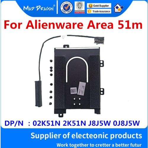 New original laptop hard disk drive Caddy tray HDD Bracket cable For Dell Alienware Area 51m ALWA51M 02K51N 2K51N J8J5W 0J8J5W