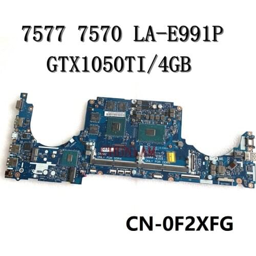 NEW LA-E991P w/ i7-7700HQ FOR Dell Inspiron 15 7577 VOSTRO 15 7570 Laptop Motherboard CN-02F2XFG F2XFG Mainboard 100% Tested