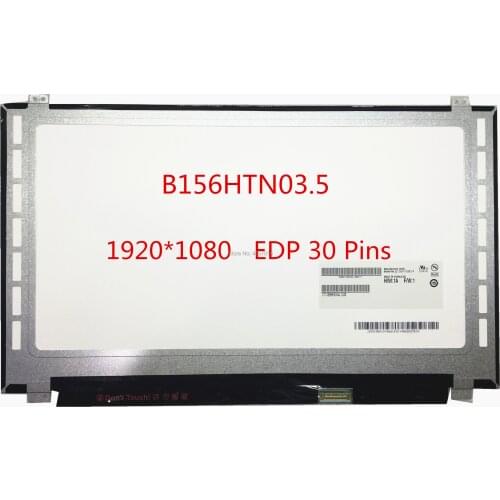 Free Shipping B156HTN03.5 B156HTN03.1 B156HTN03.4 B156HTN03.7 N156HGE-EAL N156HGE-EA2 Laptop Lcd Screen 1920*1080 EDP 30Pins