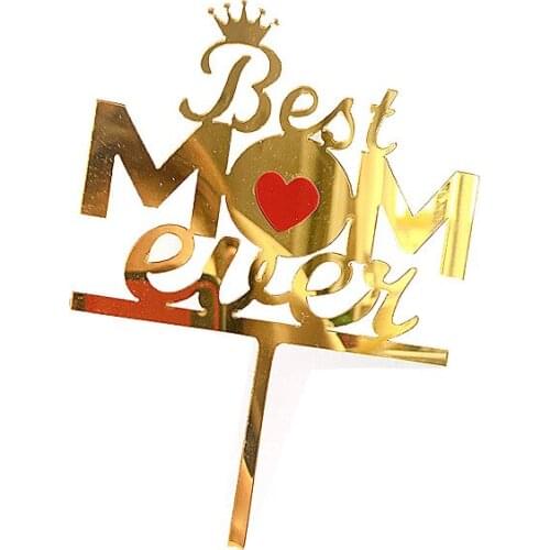 1pc Cake Decoration Acrylic Best Mom Ever Crown Heart Cake Topper for Mother`s Day Birthday Cupcake Dessert Decor Party