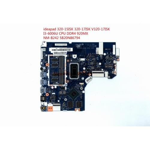 For lenovo 320-15ISK 320-17ISK NM-B242 5B20N86794 Laptop Motherboard with I3-6006U CPU DDR4 920MX 100% Tested work
