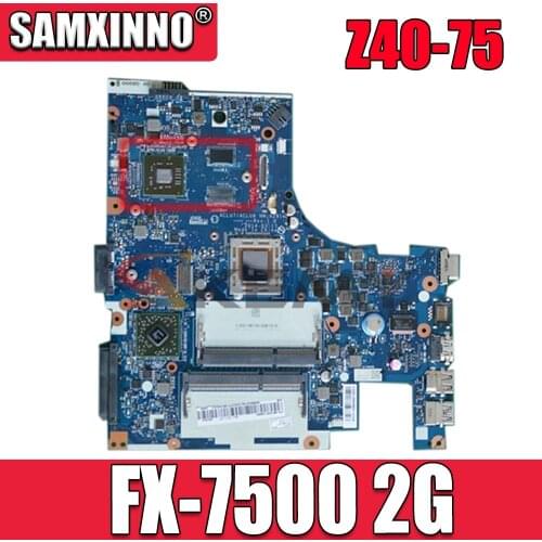 Z40-75 laptop motherboard FX-7500 DIS 2G number 5B20F66783 5B20F66776 5B20F66788