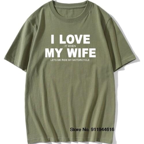 Funny I Love My Wife Motorcycle Unisex Graphic Vintage Fun Cotton Short Sleeve T Shirts O-Neck Harajuku T-shirt