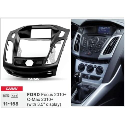 CARAV 11-158Top Quality Radio Fascia for FORD Focus III,C-Max;Kuga;Escape(with 3.5" display)Fascia Dash CD Trim Installation Kit