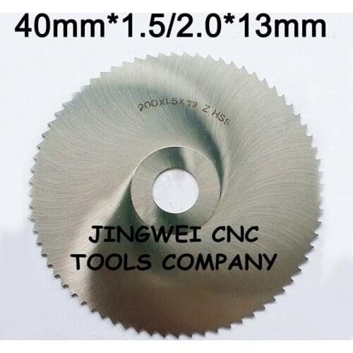 HSS circular slitting saw blade milling cutter 40mm out dia *13mm inner dia *1.5mm, 2.0mm thickness * standard teeth no