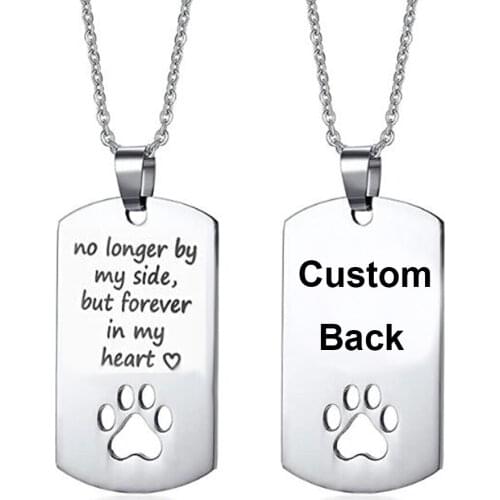 Custom Engraved Pet Memorial pendant No Longer by My Side But Forever in My Heart Stainless Steel Dog Paw Pet Loss Gift Jewelry