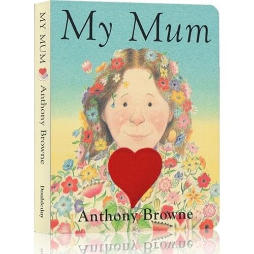 English Board Books for Baby Anthony Browne My Mum Children Books English Picture Story Book Learn English Toys for Children