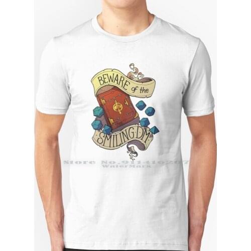 Beware Of The Smiling Dm T Shirt 100% Pure Cotton And Dragon Dnd D And D Geeky Pathfinder Role Playing Games Gamer Nerdy 80s