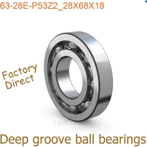 28mm Diameter Deep groove ball bearings 63/28 E/P53Z2 28mmX68mmX18mm Open ABEC-5 CNC,Motors,Engines,AUTO,Motorcycles,Machinery