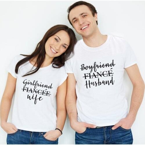 Girlfriend Fiancée Wife And Boyfriend Fiance Husband Couples T-shirt Funny Women Just Married Tshirt Casual Honeymoon Tees Tops