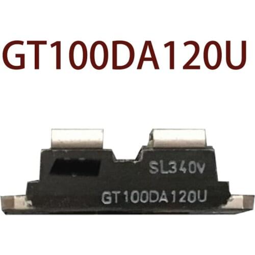 Original-- GT100DA120U GT100NA120UX 1 year warranty ｛Warehouse spot photos