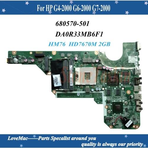 High quality 680570-001 For HP G4-2000 G6-2000 G7-2000 Laptop Motherboard 680570-501 DA0R33MB6F0 HM76 HD 7670M 2GB 100% tested