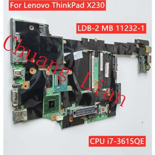 LDB-2 MB 11232-1 For Lenovo ThinkPad X230 X230i laptop motherboard with CPU i7-3615QE SR0NC DDR3100% Fully Tested