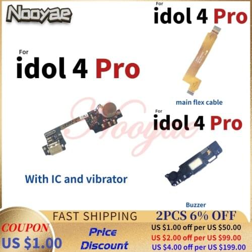 For Alcatel Idol 4 pro USB Dock Charging Port Charger Plug Main Connect LCD Mother Board Flex Cable With Microphone MIC Buzzer