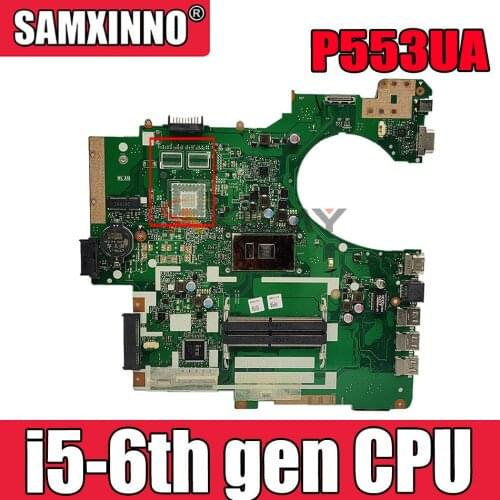 New Akemy P553UA Motherboard For ASUS P553UA P553 P553UJ PRO553J Laptop Motherboard MainBoard 90NX00R0-R00070 W/ i5-6th gen CPU