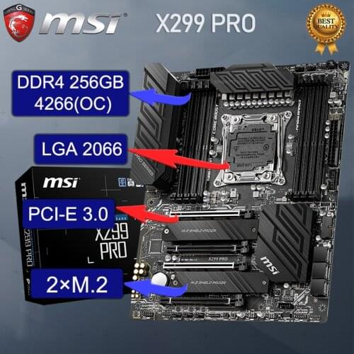MSI LGA 2066 X299 PRO X299 Motherboard PCI-E 3.0 DDR4 4266(OC) 256GB 9 SATA III 2 M.2 USB3.2 ATX 2066 Motherboard Placa-mãe New